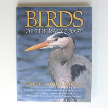 Birds of the Raincoast: Habits and Habitat