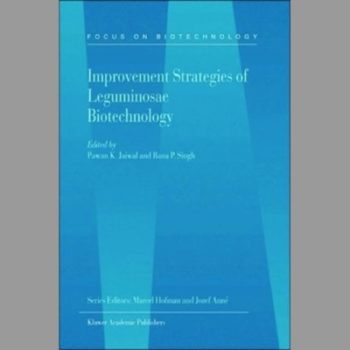 Improvement Strategies of Leguminosae Biotechnology