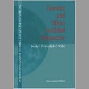 Genetics and Ethics in Global Perspective