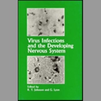 Virus Infections and the Developing Nervous System