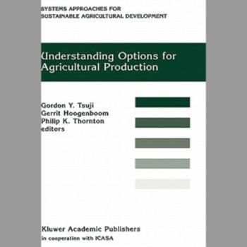 Understanding Options for Agricultural Production