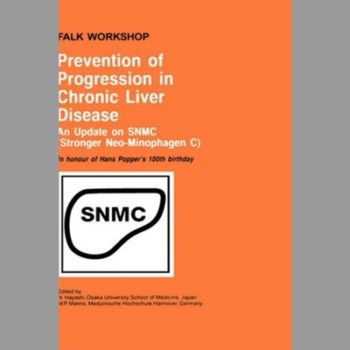 Prevention of Progression in Chronic Liver Disease: An Update on SNMC (Stronger Neo-Minophagen C). in Honour of Hans Popper's 100th Birthday