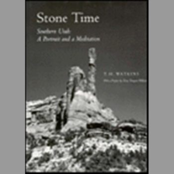 Stone Time, Southern Utah : A Portrait and a Meditation