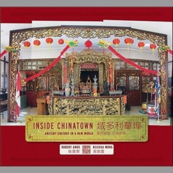 Inside Chinatown: Ancient Culture in a New World