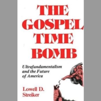 The Gospel Time Bomb : Ultrafundamentalism and the Future of America