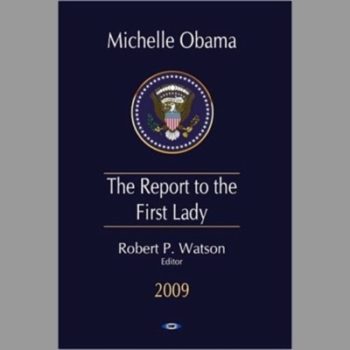 Michelle Obama: The Report to the First Lady 2009