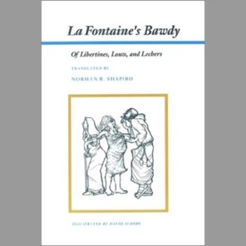 La Fontaine's Bawdy : Of Libertines, Louts, and Lechers