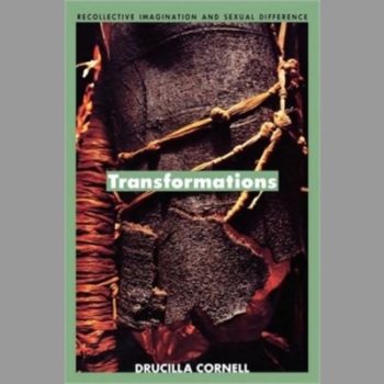 Transformations : Recollective Imagination and Sexual Difference