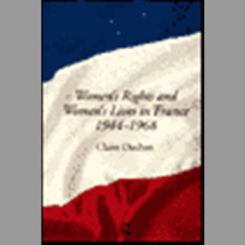 Women's Rights and Women's Lives in France, 1944-1968