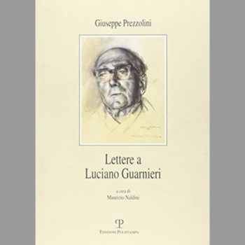 Lettere a Luciano Guarnieri
