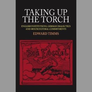 Taking Up the Torch : English Institutions, German Dialectics and Multicultural Commitments