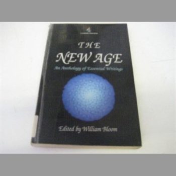 The New Age : An Anthology of Essential Writings
