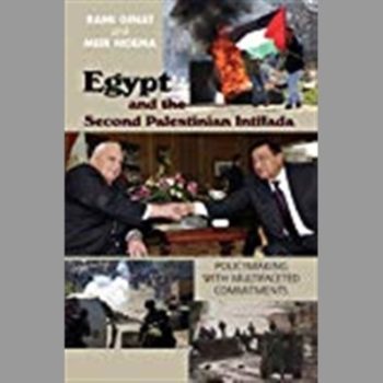 Egypt and the Second Palestinian Intifada : Policymaking with Multifaceted Commitments