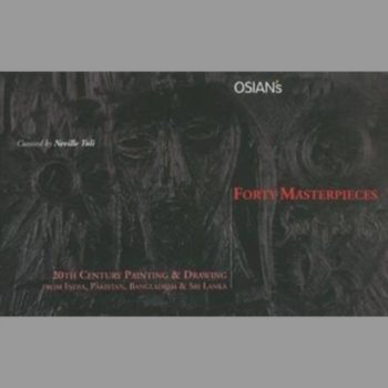 Osian's Forty Masterpieces : 20th Century Painting and Drawing from India, Pakistan, Bangladesh and Sri Lanka