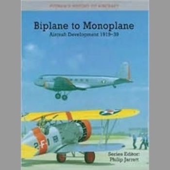 Biplane to Monoplane: Aircraft Development, 1919-39