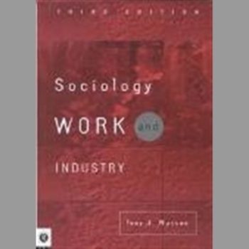 Sociology, Work and Industry