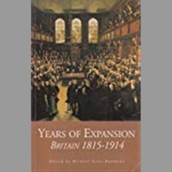 Years of Expansion Britain 1815 - 1914