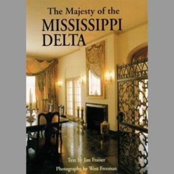 The Majesty of the Mississippi Delta