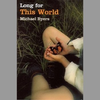Long for This World : A Novel