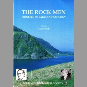 The Rock Men Pioneers of Lakeland Geology