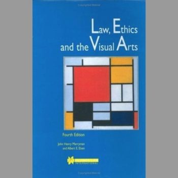 Law, Ethics and the Visual Arts