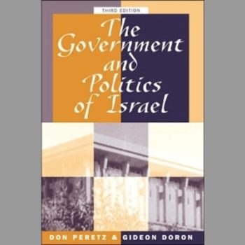 The Government And Politics Of Israel: Third Edition