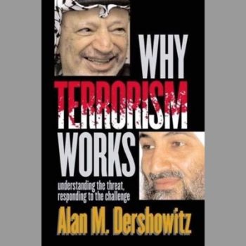 Why Terrorism Works: Understanding the Threat, Responding to the Challenge