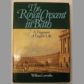 Royal Crescent in Bath: A Fragment of English Life