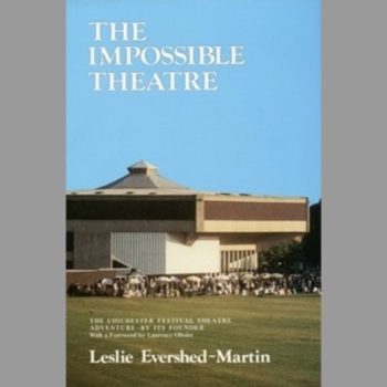 The Chichester Festival Theatre Adventure: The Impossible Theatre