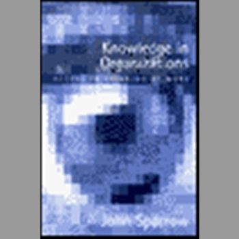 Knowledge in Organizations : Access to Thinking at Work