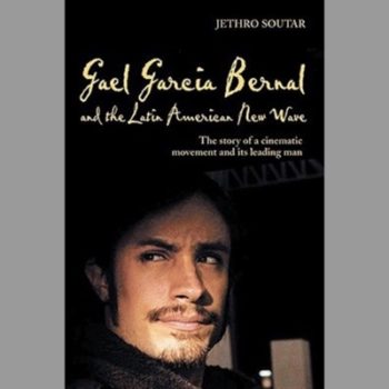 Gael Garcia Bernal and the Latin American New Wave