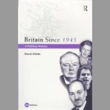 Britain Since 1945: A Political History