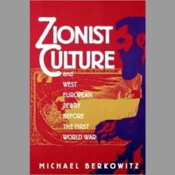 Zionist Culture and West European Jewry Before the First World War
