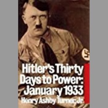 Hitler's Thirty Days to Power: January 1933