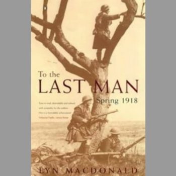 To the Last Man: Spring, 1918