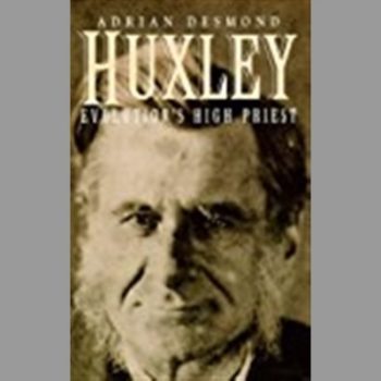 Huxley: Evolution's High Priest