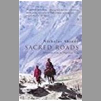 Sacred Roads: Adventure from the Pilgrimage Trail