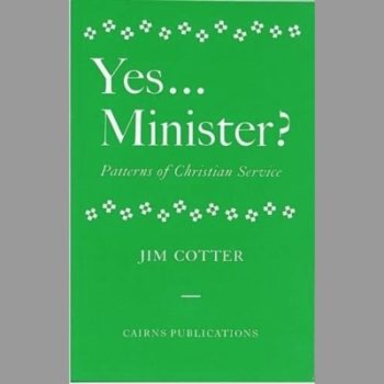 Yes...Minister?: Patterns of Christian Service