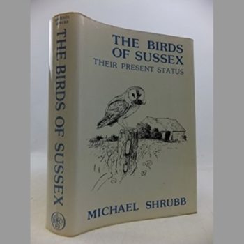 The Birds of Sussex: Their Present Status