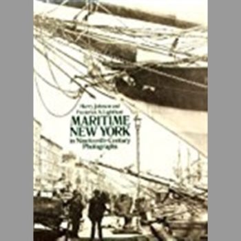 Maritime New York in Nineteenth Century Photographs