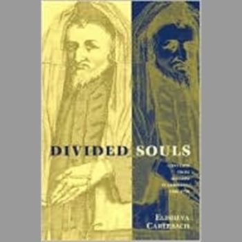 Divided Souls: Converts from Judaism in Germany, 1500-1750