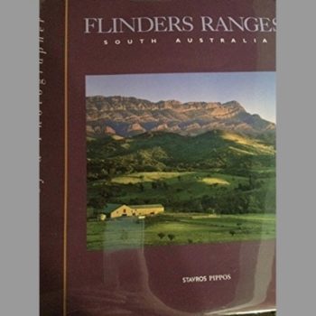 Flinders Ranges South Australia: The Art of a Photographer
