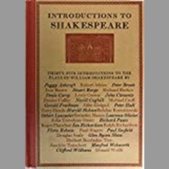 Introductions to Shakespeare Being the Introductions to the Individual Plays in the Folio Society Edition 1950 - 76