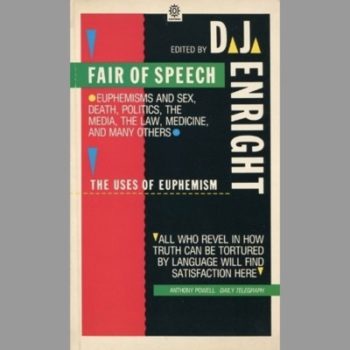 Fair of Speech: Uses of Euphemism (Oxford Paperbacks)
