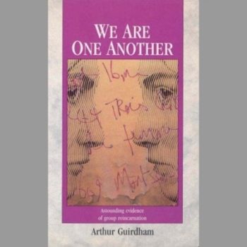 We Are One Another: Record of Group Reincarnation