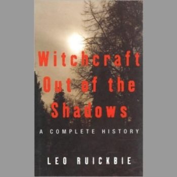 Witchcraft Out of the Shadows: A Complete History