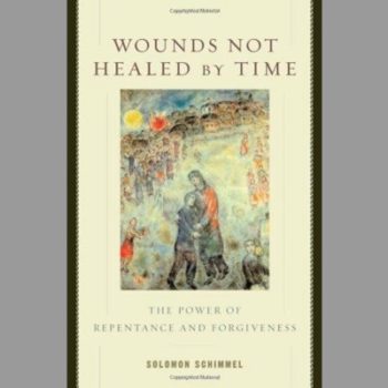 Wounds Not Healed by Time: The Power of Repentance and Forgiveness