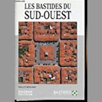 Laventure des bastides du Sud-Ouest
