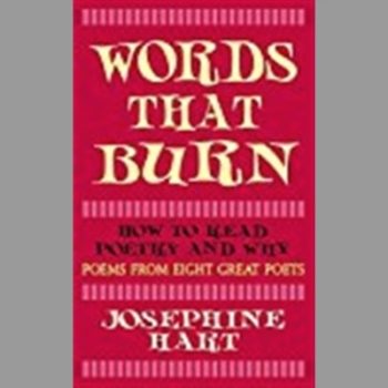 Words That Burn: How to Read Poetry and Why: Poems from Eight Great Poets