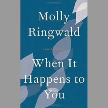 When it Happens to You: A Novel in Stories